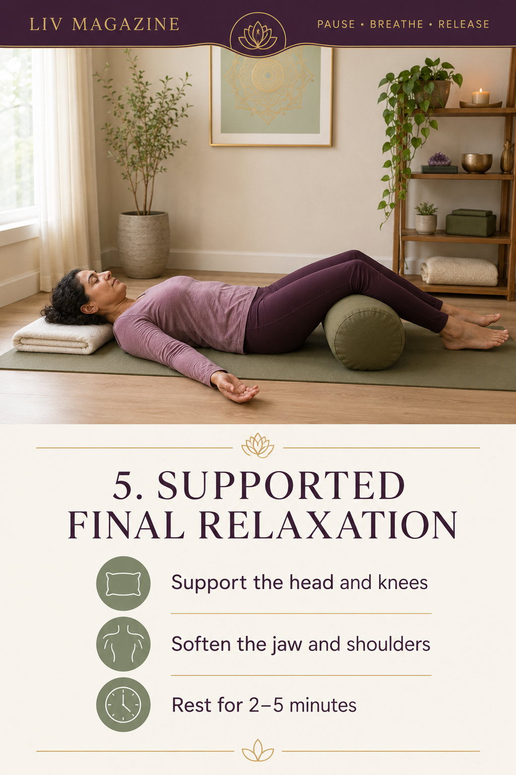 Supported Final Relaxation with the head and knees resting on pillows